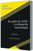 N°30 En quête de vérité. La démarche maconnique